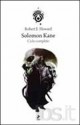 Solomon Kane. Il ciclo completo - Robert E. Howard