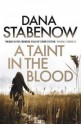 A Taint In The Blood (Kate Shugak, #14) - Dana Stabenow