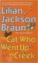 The Cat Who Went Up the Creek (Cat Who..., #24) - Lilian Jackson Braun