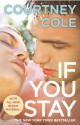 If You Stay - Courtney Cole