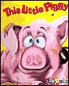 This Little Piggy - Reader's Digest Children's Books, Eldon C. Doty