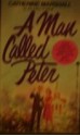 Man Called Peter - Catherine Marshall