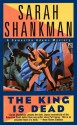 The King is Dead - Sarah Shankman