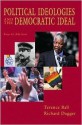 Political Ideologies and the Democratic Ideal - Terence Ball, Richard Dagger