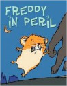 Freddy In Peril - Dietlof Reiche, Joe Cepeda, John Brownjohn