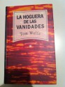 La hoguera de las vanidades - Tom Wolfe