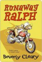 Runaway Ralph - Beverly Cleary