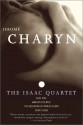 The Isaac Quartet: Blue Eyes, Marilyn the Wild, The Education of Patrick Silver, Secret Isaac - Jerome Charyn