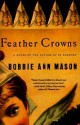 Feather Crowns - Bobbie Ann Mason