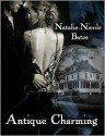 Antique Charming - Natalie-Nicole Bates