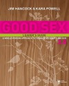 Good Sex 2.0 Leader's Guide: A Whole-Person Approach to Teenage Sexuality and God - Jim Hancock, Kara Powell