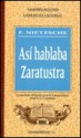 Asi Hablaba Zaratustra - Friedrich Nietzsche