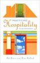 Practicing Hospitality: The Joy of Serving Others - Pat Ennis, Lisa Tatlock