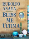 Bless Me, Ultima - Rudolfo Anaya