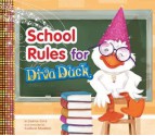 School Rules for Diva Duck - Janice Levy, Colleen Madden