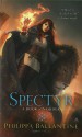 Spectyr - Philippa Ballantine