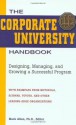 The Corporate University Handbook: Designing, Managing, and Growing a Successful Program - Mark Allen