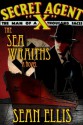 Secret Agent X: The Sea Wraiths-- A Novel - Sean Ellis