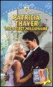 The Secret Millionaire: With These Rings - Patricia Thayer