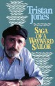 Saga of a Wayward Sailor - Tristan Jones, W.B. Yeats