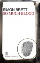 So Much Blood - Simon Brett