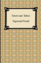 Totem And Taboo - Sigmund Freud