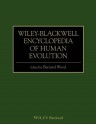 Wiley-Blackwell Encyclopedia of Human Evolution, 2 Volume Set - Bernard Wood