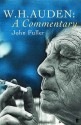 W.H. Auden: A Commentary - John Fuller