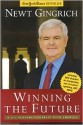 Winning the Future: A 21st Century Contract With America - Newt Gingrich