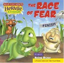 The Race Of Fear (Hermie & Friends) - Max Lucado