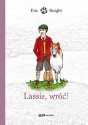 Lassie, wróć! - Eric Knight