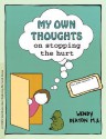 GROW: My Own Thoughts and Feelings on Stopping the Hurt: A Child's Workbook About Exploring Hurt and Abuse - Wendy Deaton, Kendall Johnson