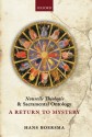 Nouvelle Theologie and Sacramental Ontology: A Return to Mystery - Hans Boersma