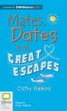 Mates, Dates and Great Escapes - Cathy Hopkins