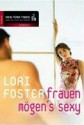 Frauen mögen's sexy - Annette Hahn, Lori Foster