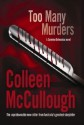 Too Many Murders - Colleen McCullough