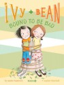 Ivy and Bean: Bound to be Bad (Ivy and Bean, #5) - Annie Barrows, Sophie Blackall