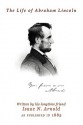 The Life Of Abraham Lincoln - Isaac N. Arnold