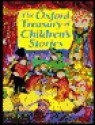 The Oxford Treasury of Children's Stories - Michael Harrison, Christopher Stuart-Clark