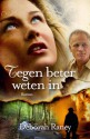 Tegen beter weten in (Hanover Falls #3) - Deborah Raney, Tineke Smith-Nieuwenhuis