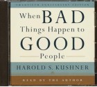 When Bad Things Happen to Good People - Harold S. Kushner