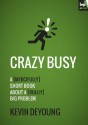 Crazy Busy - Kevin DeYoung