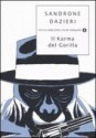 Il karma del gorilla - Sandrone Dazieri