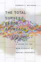 The Total Survey Error Approach: A Guide to the New Science of Survey Research - Herbert F. Weisberg