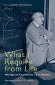 What I Require from Life: Writings on Science and Life from J.B.S. Haldane - Krishna R. Dronamraju, J.B.S. Haldane