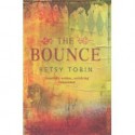 The Bounce - Betsy Tobin