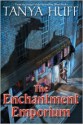 The Enchantment Emporium - Tanya Huff