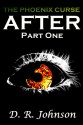 After (The Phoenix Curse, #1) - D.R. Johnson