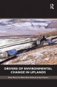 Drivers of Environmental Change in Uplands - Aletta Bonn, Tim Allott, Klaus Hubacek, Jon Stewart