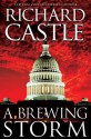 A Brewing Storm (part 1 of the Derrick Storm Trilogy) (Derrick Storm Trilogy E-Shorts) - Richard Castle